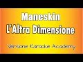 Måneskin- L' Altra Dimensione ( Versione Karaoke Academy Italia)