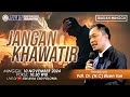 IBADAH MINGGU, 10 NOVEMBER 2024 | JANGAN KHAWATIR | Pdt. Dr. Elsen Tan