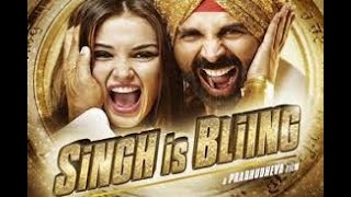Singh Is Bliing | Full Movie | Akshay Kumar, Amy Jackson, Lara Dutta