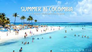 SUMMER IN COLOMBIA [NO COPYRIGHT]