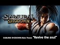 SAMURAI SHODOWN｜Main Theme｜Revive the Soul (Full)