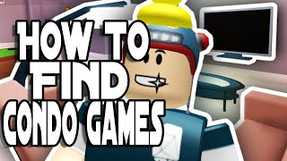 How To Find Condo \u0026 Scented Con Games in Roblox! (2021)