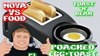 #STTG Toast 'N' Bean Perfect Poached Egg P1 VLOG #NOVAvsFOOD