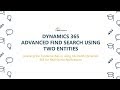 Advanced Find Search Using Two Entities in Dynamics 365