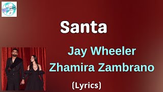 Jay Wheeler, Zhamira Zambrano - Santa (Letra/Lyrics)