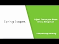 Spring | Injecting a Prototype bean in a Singleton Bean | Problem and Solution | Simple Programming