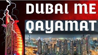 Dubai Me Qayamat | #dubai | @dubainewshd