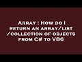 Array : How do I return an array/list/collection of objects from C# to VB6