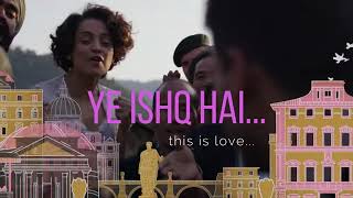 Lyrics : Yeh Ishq Hai Video Song | Rangoon