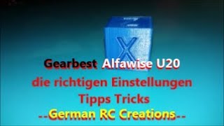 Gearbest Alfawise U20 / die richtigen Einstellungen? Test / Tipps Tricks 3D Drucker 2018 / Teil -3