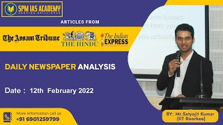 The Assam Tribune & others  Analysis - 12th February 2022 - SPM IAS Academy - APSC and UPSC Coaching