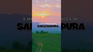 Top 5 Places to Visit in Sakleshpur | Must Visit Places in Sakleshpur #mustvisit