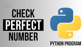 Python Program A Check If A Number Is Perfect Number Or Not | Python Tutorial For Beginners