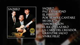 Trió Voces Del Salvador - Saqueo | Disco Completo