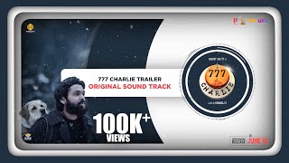 777 Charlie Trailer OST | Rakshit Shetty | Kiranraj K | Nobin Paul | Paramvah Studios