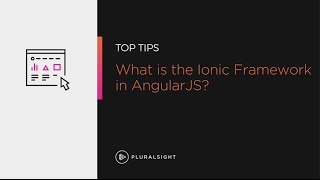 What is the ionic framework? | Pluralsight