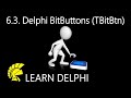 Learn Delphi Programming | Unit 6.3 | Exploring BitButtons (TBitBtn Class)