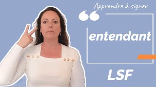 Signer ENTENDANT en LSF (langue des signes française). Apprendre la LSF par configuration