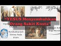 YESUS MENYEMBUHKAN SAKIT KUSTA & MENJADI TAHIR || Injil Markus 01:40-45