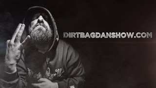 THE DIRTBAG DAN SHOW Episode 34.5 Total Slaughter Recap Special