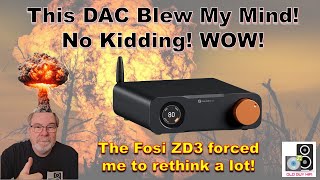 This DAC Blew My Mind! No Kidding! The FOSI ZD3 forced me to reconsider my thoughts on SABRE DACs