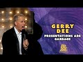 Presentations Are Garbage | Gerry Dee | Let's Be Honest