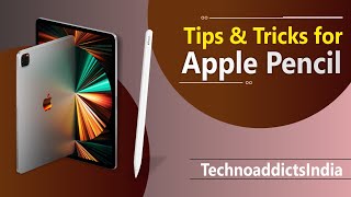 Best Apple Pencil Tips and Tricks for 2021 in Hindi | TechnoaddictsIndia