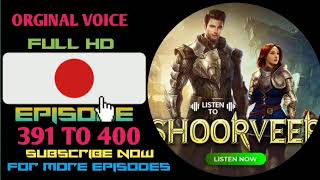 Shoorveer Episode 391 To 400 #shoorveerpocketfm #shoorveer #shoorveerepisode #shoorveerfullepisode