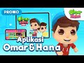 Promo Aplikasi Omar & Hana | Omar & Hana | Lagu Kanak-Kanak Islam