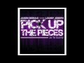 Jason Derulo ft Louisy Joseph - Pick up the pieces