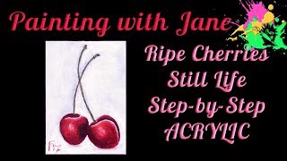 30 Days of Art #8 - Ripe Cherries Still Life Step by Step Acrylic Painting on Canvas for Beginners