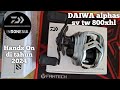 DAIWA 21 ALPHAS SV TW 800XHL || HANDS ON 24 Oktober 2024