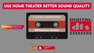Kothamalli Vaasam Tamil Dts Sound Effect Song @ennodapattu