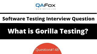 What is Gorilla Testing? (Software Testing Interview Question #148)