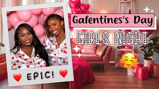 WE THREW AN EPIC GALENTINES DAY CELEBRATION