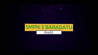 Inilah profil SMP n3 Baradatu way kanan,