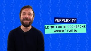 Perplexity : comment bien l’utiliser ?