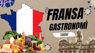 Fransa Gastronomi Tarihi