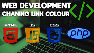 Web Development Tutorial | Changing HTML Link Colour