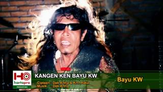 Kangen Ken Bayu Kw - Bayu Kw (HartaPro)