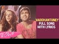 Run Raja Run Songs - Vaddhantune / I am in Love Full Song with Lyrics - Sharwanand, Ghibran