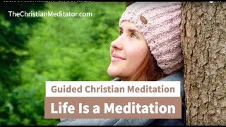Christian Mindfulness Meditation: Embracing God's Presence in Every Moment
