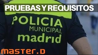 Oposiciones Policía Municipal Madrid: Pruebas y Requisitos