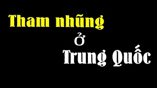 Bản chất Tham nhũng ở Trung Quốc