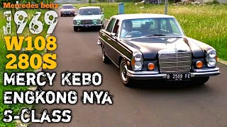 Review Mercy Kebo W108 280S tahun 1969 - Mercy Tiger & Mercy Mini | Embah nya S-Class