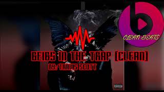 Travis Scott - Beibs In The Trap (Clean)