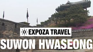 Suwon Hwaseong (South Korea) Vacation Travel Video Guide