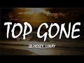 Top Gone - Lil Mosey, Lunay [Lyrics]