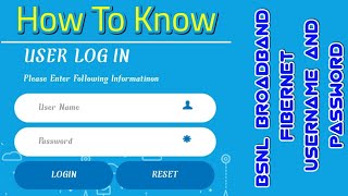 How to Know BSNL Broadband or Fibernet Username Password