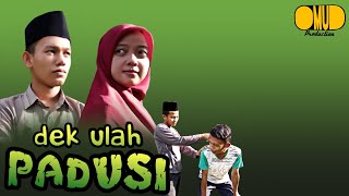 Dek Ulah Padusi - film pendek - | film romantis - film lucu - penuh nasehat